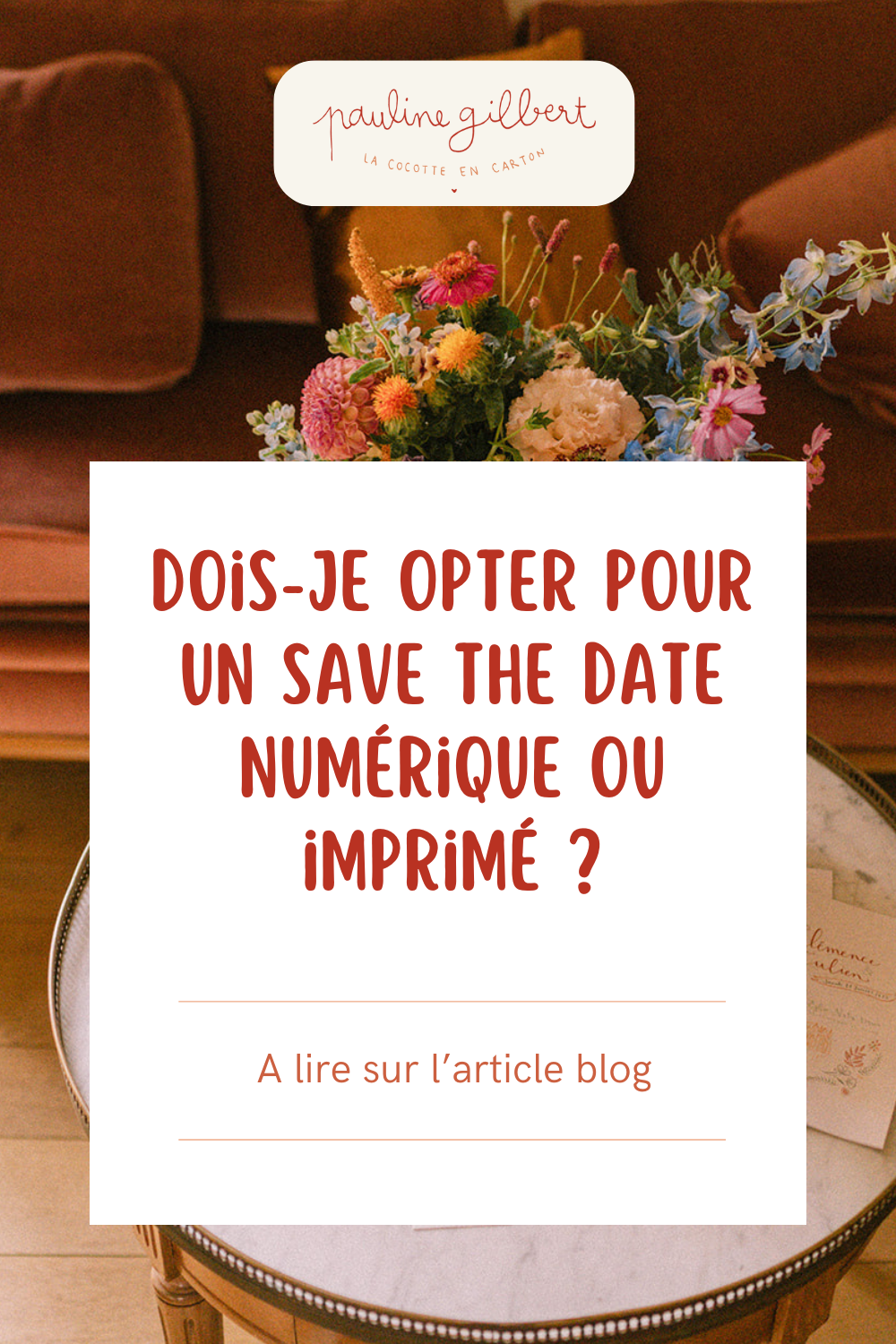 Quel intérêt de réaliser un save the date ? - La Cocotte en Carton